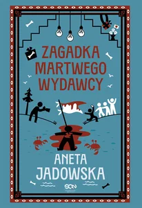 Zagadka martwego wydawcy. Gracje z Ustki Zagadka martwego wydawcy. Gracje z Ustki