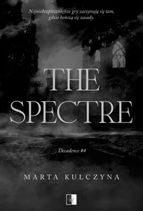 The Spectre. Decadence. Tom 4