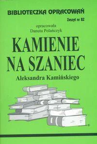 Biblioteczka Opracowań Kamienie na szaniec Aleksandra Kamińskiego zeszyt nr 82