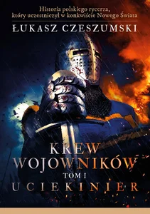 Krew wojowników Tom 1 Uciekinier