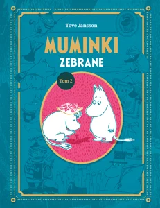 Muminki zebrane. Tom II Muminki zebrane. Tom II