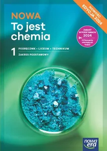 Nowa To jest chemia 1 Podręcznik Zakres podstawowy Liceum technikum
