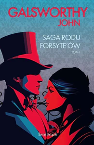 Saga rodu Forsyte'ów Tom 1 Saga rodu Forsyte'ów Tom 1