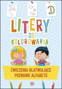 Litery do kolorowania Ćwiczenia ułatwiające poznanie alfabetu