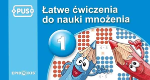 PUS Łatwe ćwiczenia do nauki mnożenia 1 PUS Łatwe ćwiczenia do nauki mnożenia 1