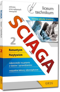 Ściąga liceum, technikum Część 2 Romantyzm, Pozytywizm