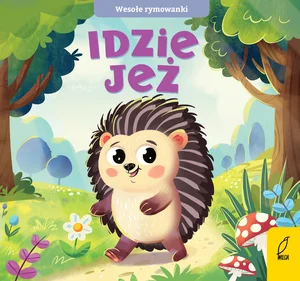Wesołe rymowanki Idzie jeż