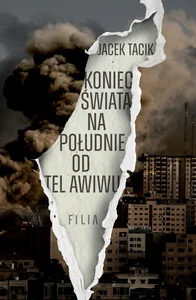 Koniec świata na południe od Tel Awiwu Koniec świata na południe od Tel Awiwu
