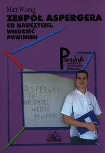 Zespół Aspergera Co Nauczyciel wiedzieć powin