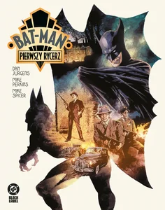 Bat-Man. Pierwszy rycerz. Batman