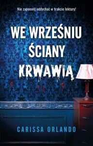 We wrześniu ściany krwawią We wrześniu ściany krwawią