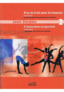 Z francuskim za pan brat 2 Ćwiczenia z frazeologii francuskiej dla studentów