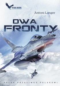 Dwa fronty Polak przeciwko Polakowi