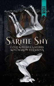 Sarnie sny czyli kolejna galeria koszmarów feranosa Sarnie sny czyli kolejna galeria koszmarów feranosa