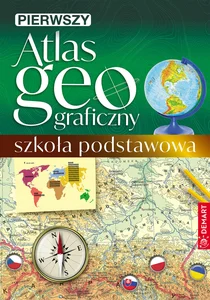 Pierwszy atlas geograficzny. Szkoła podstawowa Pierwszy atlas geograficzny. Szkoła podstawowa