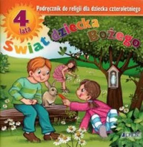 Świat dziecka Bożego Religia 4 Podręcznik Przedszkole