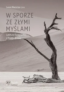W sporze ze złymi myślami Lektura Ewagriusza z Pontu dzisiaj
