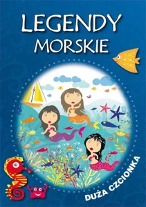 Legendy morskie Duża czcionka Legendy morskie Duża czcionka