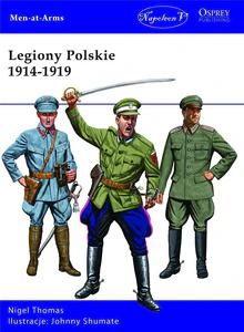 Legiony Polskie 1914-1919 Legiony Polskie 1914-1919