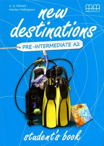 New Destination Pre-Intermediate Student`S Book New Destination Pre-Intermediate Student`S Book
