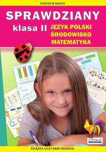 Sprawdziany Język polski, środowisko, matematyka Klasa 2 Sprawdziany Język polski, środowisko, matematyka Klasa 2