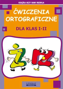Ćwiczenia ortograficzne dla klas I-II. Ż - RZ Ćwiczenia ortograficzne dla klas I-II. Ż - RZ