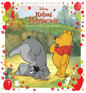 Zgubiony ogon Kłapouchego. Disney Kubuś i Przyjaciele