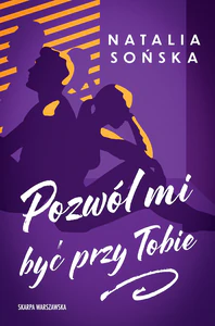 Pozwól mi być przy Tobie