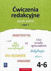 Ćwiczenia redakcyjne 4-6 Język polski Część 1 Szkoła podstawowa