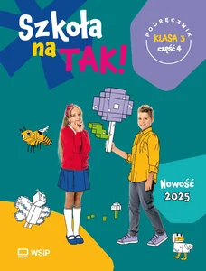 Szkoła na Tak podręcznik dla klasa 3 część 4 szkoła podstawowa