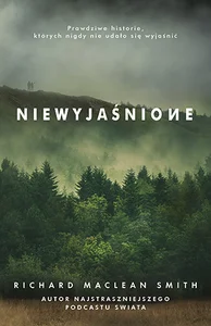 Niewyjaśnione prawdziwe historie których nigdy