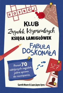Fabuła doskonała. Klub Zagadek Krymianalnych Fabuła doskonała. Klub Zagadek Krymianalnych