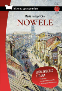 Nowele Maria Konopnicka lektura z opracowaniem 1-4 liceum