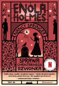 Enola Holmes i sprawa cmentarnego dzwonka. Tom 10 Enola Holmes i sprawa cmentarnego dzwonka. Tom 10