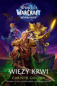 World of Warcraft: Więzy krwi World of Warcraft: Więzy krwi