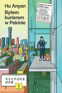 Byłem kurierem w Pekinie