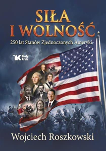 Siła i wolność. 250 lat Stanów Zjednoczonych Ameryki