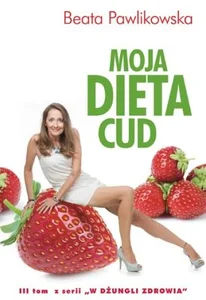 Moja dieta cud