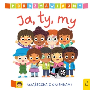 Porozmawiajmy Ja, ty, my Książeczka z okienkami