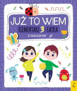 Już to wiem Elementarz 3-latka z naklejkami
