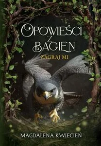 Opowieści z Bagien Tom 3 Zagraj mi