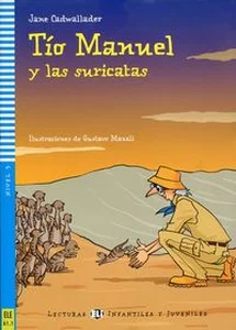 Tio Manuel y las suricatas + CD Nivel 3 A1.1