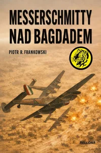 Messerschmitty nad Bagdadem Messerschmitty nad Bagdadem