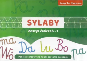 Gotowi do startu Sylaby Zeszyt ćwiczeń 1 Pakiet startowy do nauki czytania i pisania