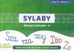 Gotowi do startu Sylaby Zeszyt ćwiczeń 4 Pakiet startowy do nauki czytania i pisania