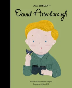 Mali WIELCY. David Attenborough Mali WIELCY. David Attenborough