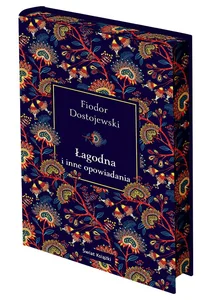Łagodna i inne opowiadania edycja kolekcjonerska