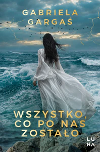 Wszystko, co po nas zostało
