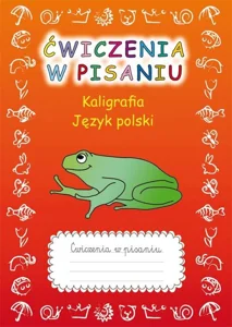 Ćwiczenia w pisaniu Kaligrafia Język polski