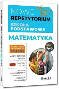 Nowe Repetytorium - szkoła podstawowa. Matematyka, kl. 4-6 - 2024-2026 Nowe Repetytorium - szkoła podstawowa. Matematyka, kl. 4-6 - 2024-2026